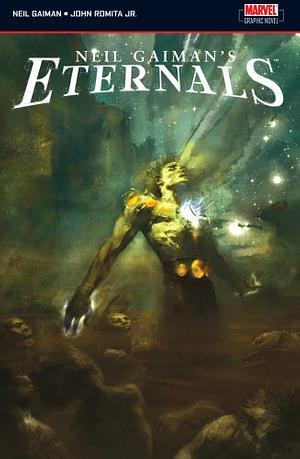 Eternals by Neil Gaiman by Neil Gaiman, John Romita Jr.
