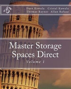 Master Storage Spaces Direct: Volume 1 by Allan Rafuse, Cristal Kawula, Thomas Rayner