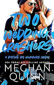 Two Wedding Crashers by Meghan Quinn