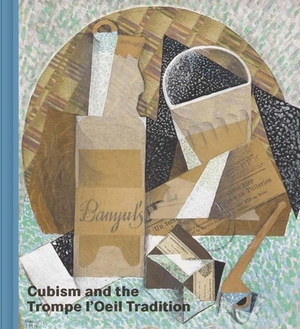 Cubism and the Trompe l'Oeil Tradition by Emily Braun, Elizabeth Cowling