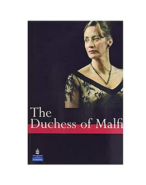 The Duchess of Malfi by John Webster