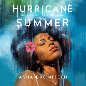 Hurricane Summer by Asha Bromfield