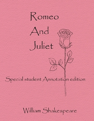 Romeo And Juliet: Special Student Annotation Edition: Formatted with wide spacing and wide margins for your own notes by William Shakespeare