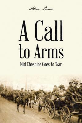 A Call to Arms by Alan Lowe