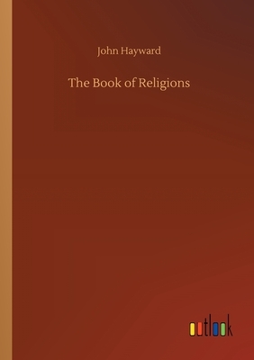 The Book of Religions by John Hayward
