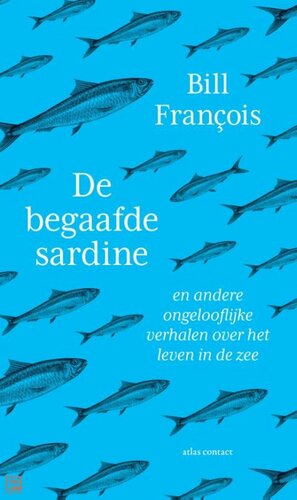 De begaafde sardine by Bill François