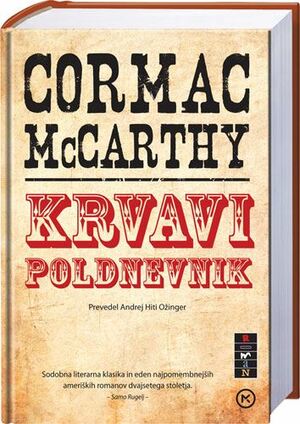 Krvavi poldnevnik by Cormac McCarthy