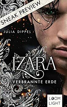 Verbrannte Erde: Sneak Preview (Izara) by Julia Dippel