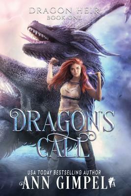 Dragon's Call: Dystopian Fantasy by Ann Gimpel