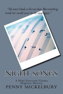 Night Songs: A Mimi Patterson/Gianna Maglione Mystery by Penny Mickelbury