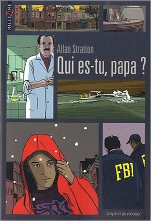 Qui es-tu Papa ? by Allan Stratton