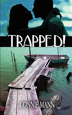 Trapped! by Connie Mann