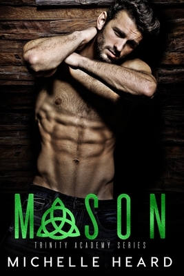 Mason by Michelle Heard