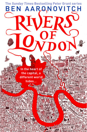 Rivers of London by Ben Aaronovitch