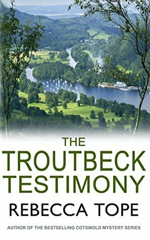 The Troutbeck Testimony by Rebecca Tope