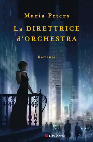 La direttrice d'orchestra by Maria Peters