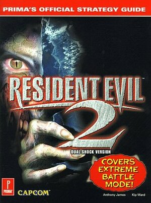 Resident Evil 2: Official Strategy Guide by Anthony James