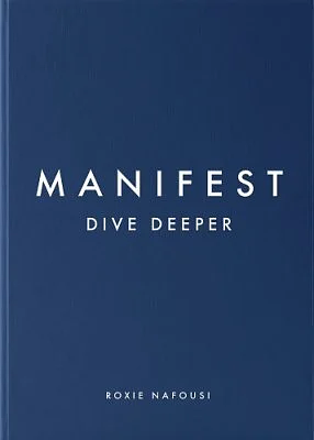 Manifest: Dive Deeper by Roxie Nafousi