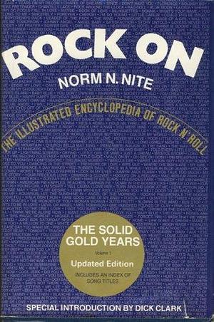 Rock on: The solid gold years by Norm N. Nite