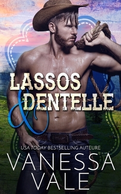 Lassos & dentelle by Vanessa Vale