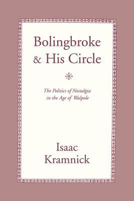 Bolingbroke and His Circle: America Versus Japan in Global Competition by Isaac Kramnick