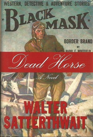 Dead Horse by Walter Satterthwait