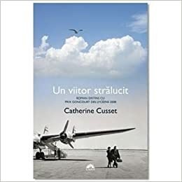 Un viitor stralucit by Catherine Cusset