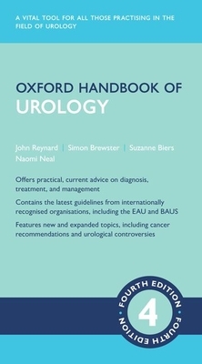 Oxford Handbook of Urology by Simon F. Brewster, John Reynard, Suzanne Biers