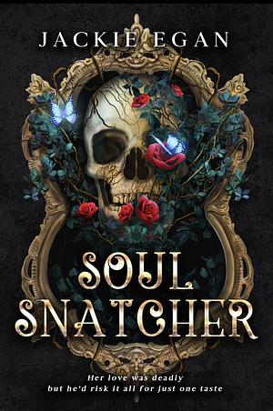 Soul Snatcher by Jackie Egan