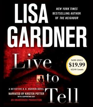 Live To Tell by Lisa Gardner