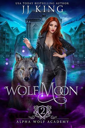 Wolf Moon by J.J. King