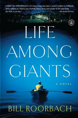 Life Among Giants by Bill Roorbach