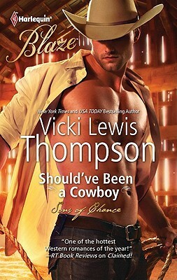 Should've Been a Cowboy by Vicki Lewis Thompson