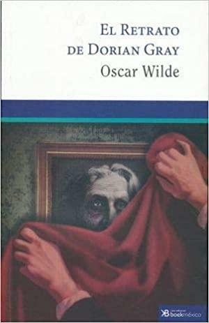 El Retrato de Dorian Gray by Oscar Wilde