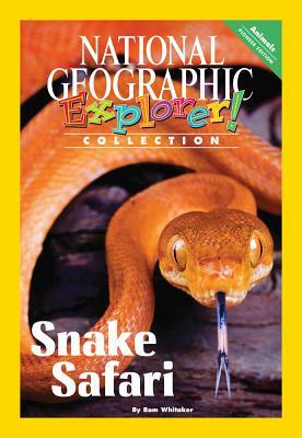 Explorer Books (Pioneer Science: Animals): Snake Safari by National Geographic Learning, Sylvia Linan Thompson