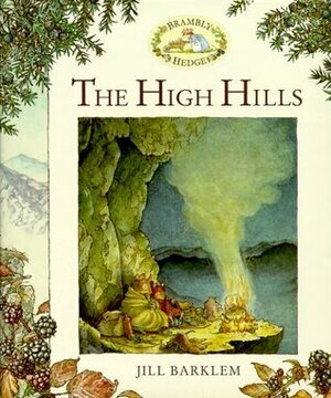 The High Hills by Jill Barklem