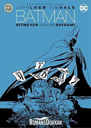 Batman: Bitmeyen Cadılar Bayramı by Jeph Loeb