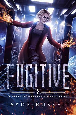 Fugitive by Jayde Russell