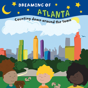 Dreaming of Atlanta: Counting Down Around the Town by Applewood Books