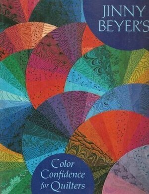 Jinny Beyer's Color Confidence for Quilters by Jinny Beyer