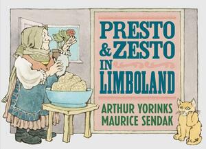 Presto and Zesto in Limboland by Arthur Yorinks, Maurice Sendak