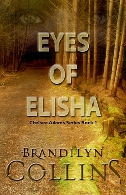 Eyes Of Elisha by Brandilyn Collins