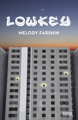 Lowkey by Melody Farshin