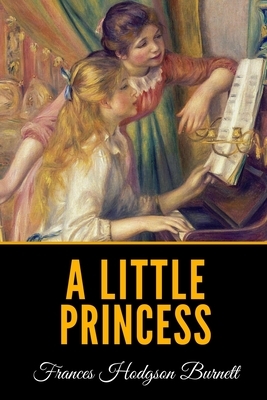 A Little Princess by Frances Hodgson Burnett