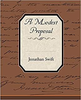 A Modest Proposal by Jonathan Swift