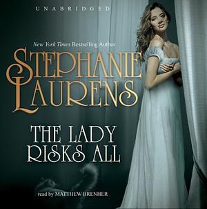 The Lady Risks All by Stephanie Laurens