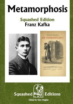 Metamorphosis (Squashed Edition) by Franz Kafka