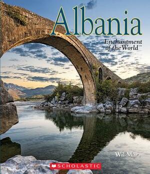 Albania (Enchantment of the World) by Wil Mara