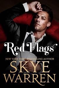 Red Flags by Skye Warren