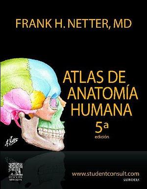 Atlas de Anatomía Humana + StudentConsult by Frank H. Netter, Frank H. Netter